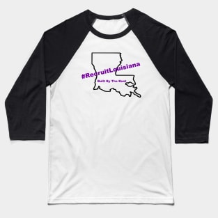 Recruit Louisiana - Built By The Boot Baseball T-Shirt